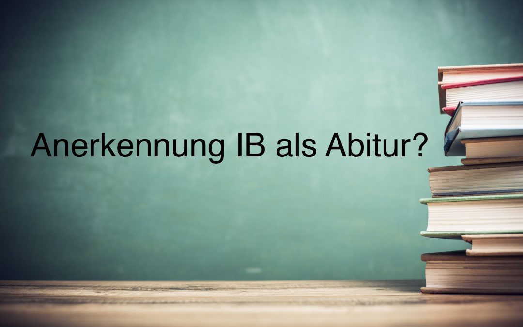 Anerkennung des IB in Deutschland als Abitur 2022